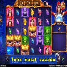 feliz natal vazado para imprimir